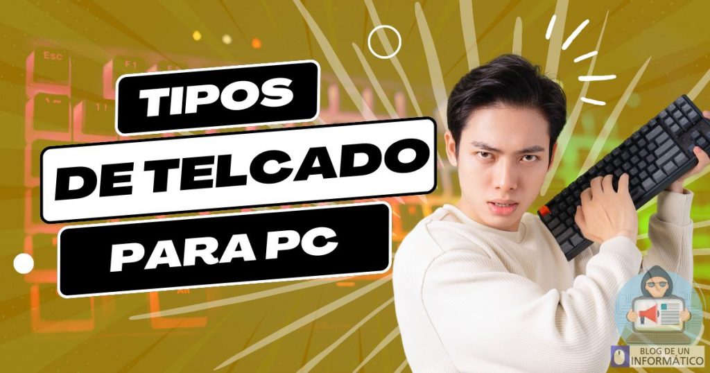 Cuáles son tipos de teclados para PC
