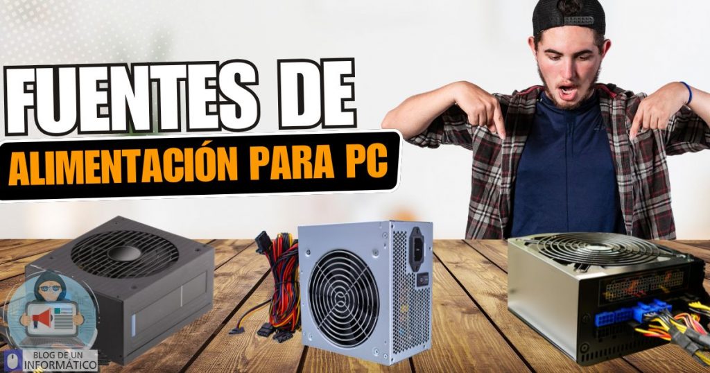 Fuente de alimentación para PC Tipos y características