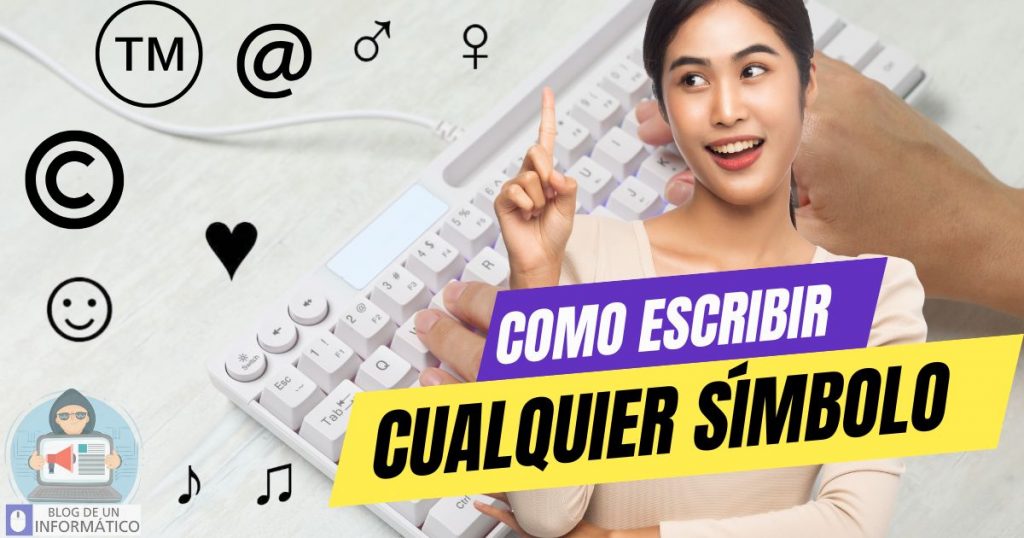 Cómo poner cualquier símbolo del teclado