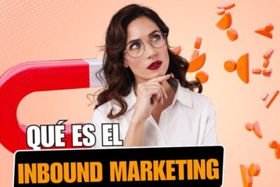Qué es el inbound marketing