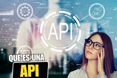 Qué es una API y para que sirve
