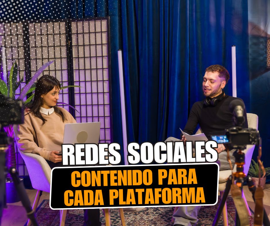 Redes sociales: qué contenido crear para cada plataforma y cómo optimizarlo
