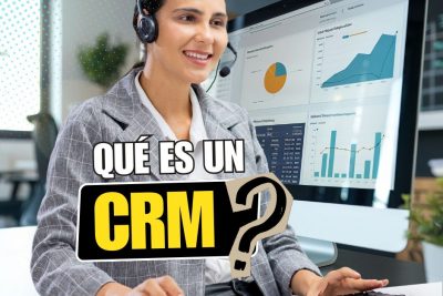 Qué es un CRM y para qué sirve