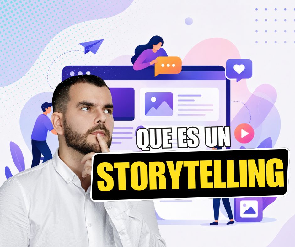 Qué es el storytelling en marketing y cómo aplicarlo