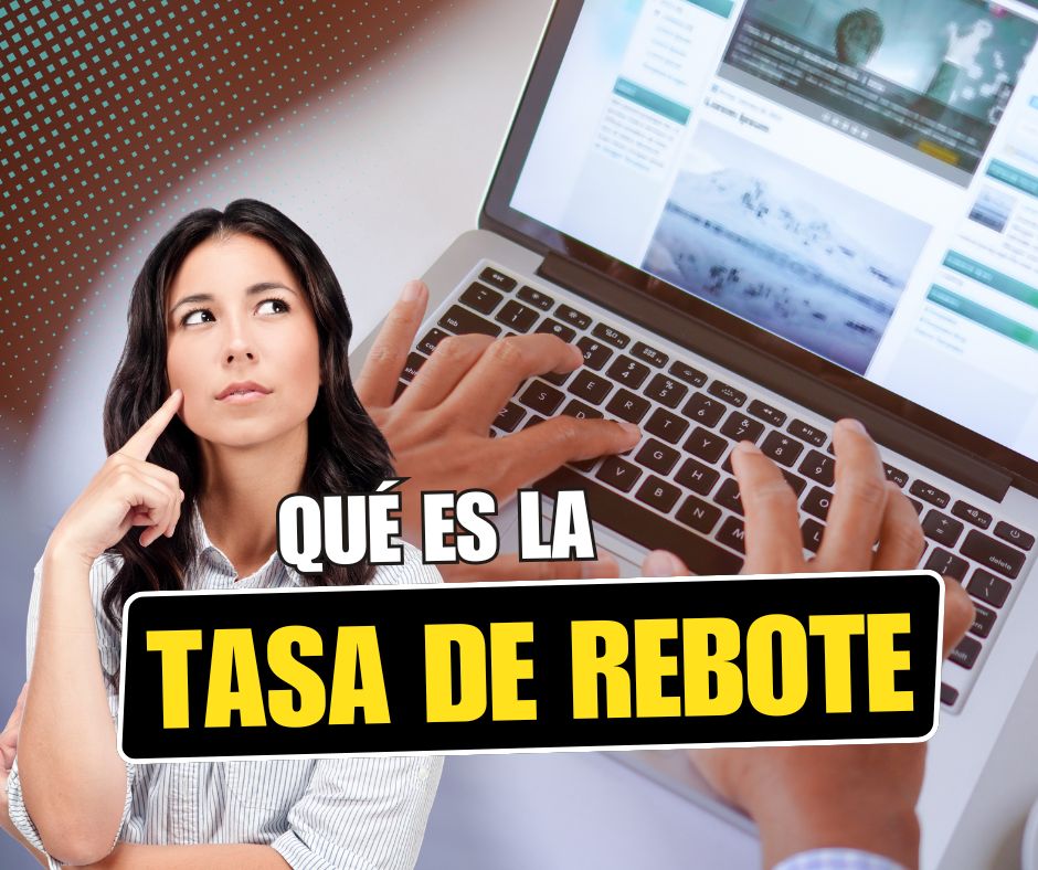 Qué es la tasa de rebote de un sitio web